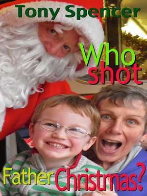 cover image of Who Shot Father Christmas?